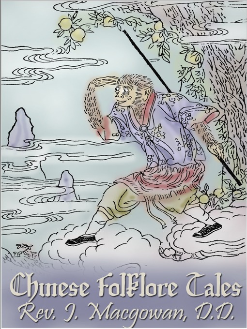 Title details for Chinese Folklore Tales by J. Macgowan - Available